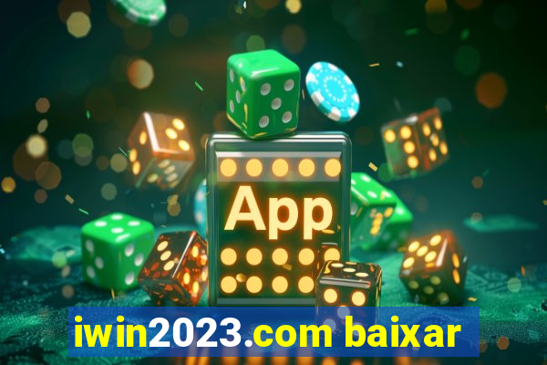 iwin2023.com baixar